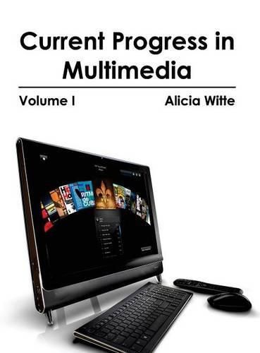 Cover image for Current Progress in Multimedia: Volume I