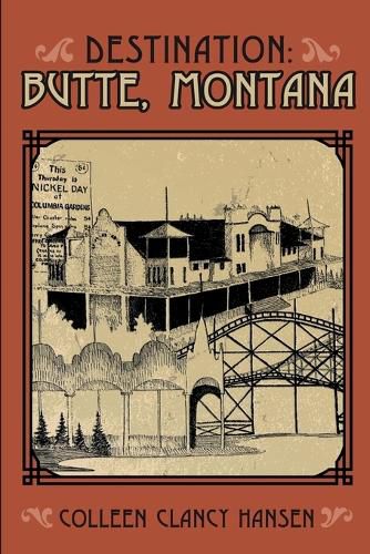 Cover image for Destination: Butte, Montana