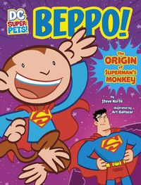 Cover image for Beppo!: The Origin of Superman's Monkey