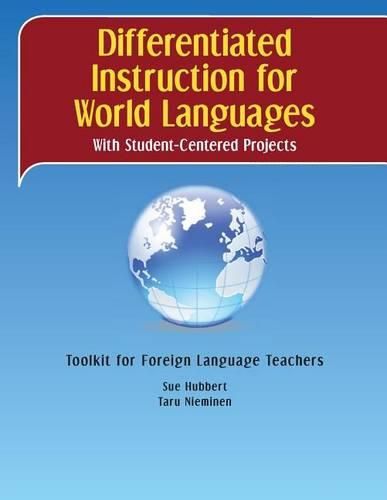 Cover image for Differentiated Instruction for World Languages With Student-Centered Projects: Toolkit for Foreign Language Teachers
