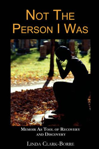 Cover image for Not the Person I Was