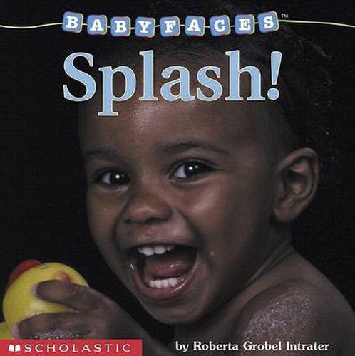 Cover image for Baby Faces: Splash!