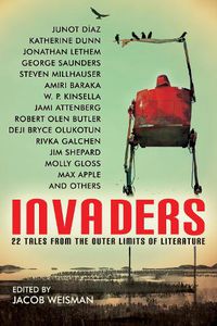 Cover image for Invaders: 22 Tales from the Outer Limits of Literature