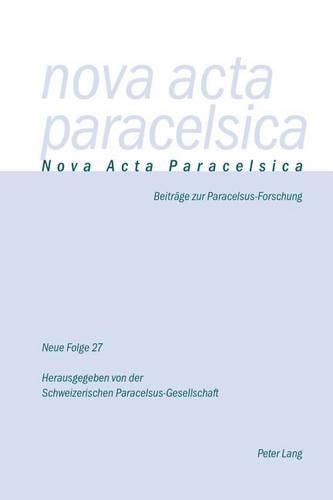 Cover image for Nova ACTA Paracelsica 27/2016: Beitraege Zur Paracelsus-Forschung