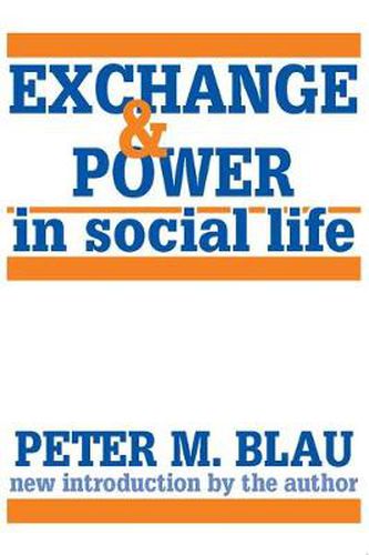 Cover image for Exchange and Power in Social Life