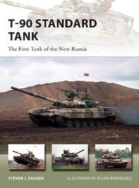 Cover image for T-90 Standard Tank: The First Tank of the New Russia