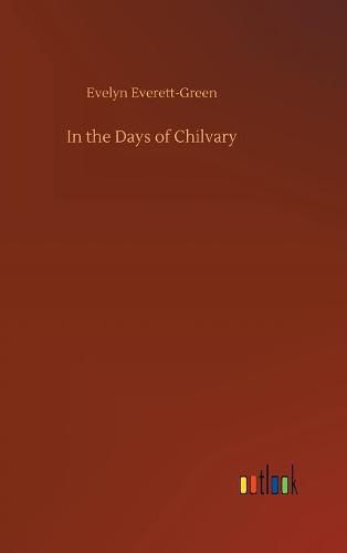 In the Days of Chilvary