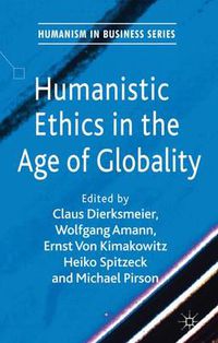 Cover image for Humanistic Ethics in the Age of Globality