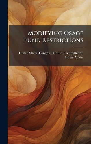 Cover image for Modifying Osage Fund Restrictions
