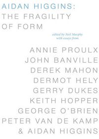 Cover image for Aidan Higgins: The Fragility of Form