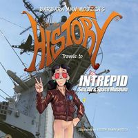Cover image for Little Miss History Travels to Intrepid Sea, Air & Space Museum