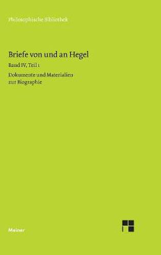 Briefe von und an Hegel / Briefe von und an Hegel. Band 4, Teil 1: Dokumente und Materialien zur Bibliographie