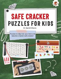 Cover image for SAFE CRACKER PUZZLES FOR KIDS PUZZLES FOR KIDS