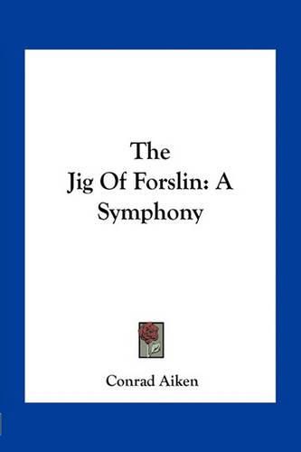 The Jig of Forslin: A Symphony