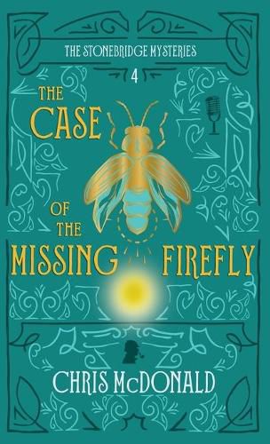 The Case of the Missing Firefly: A modern cosy mystery with a classic crime feel