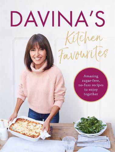 Cover image for Davina's Kitchen Favourites: Amazing sugar-free, no-fuss recipes to enjoy together