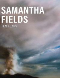 Cover image for Samantha Fields: Ten Years