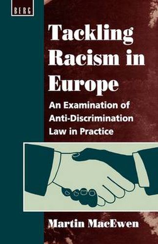 Cover image for Tackling Racism in Europe: An Examination of Anti-Discrimination Law in Practice