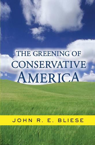 Cover image for The Greening Of Conservative America