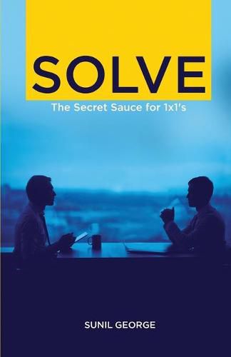 Cover image for Solve: The Secret Sauce for 1 X 1s