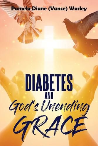 Cover image for Diabetes and God's Unending Grace