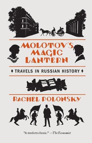 Cover image for Molotov's Magic Lantern: Travels in Russian History