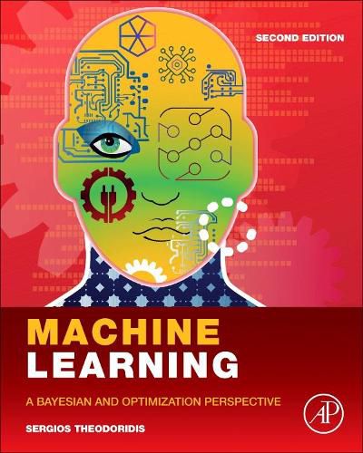 Cover image for Machine Learning: A Bayesian and Optimization Perspective