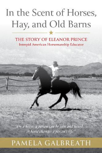 Cover image for In the Scent of Horses, Hay, and Old Barns