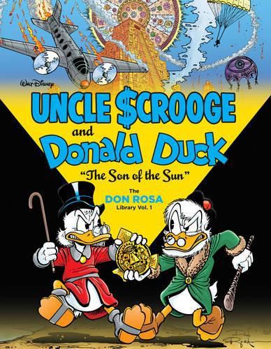 Cover image for Walt Disney Uncle Scrooge and Donald Duck: The Son of the Sun: The Don Rosa Library Vol. 1