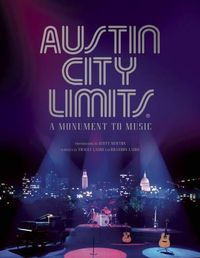 Cover image for Austin City Limits: A Monument to Music