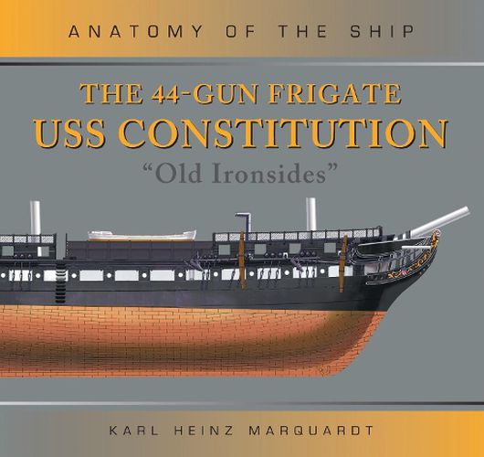 Cover image for The 44-Gun Frigate USS Constitution 'Old Ironsides