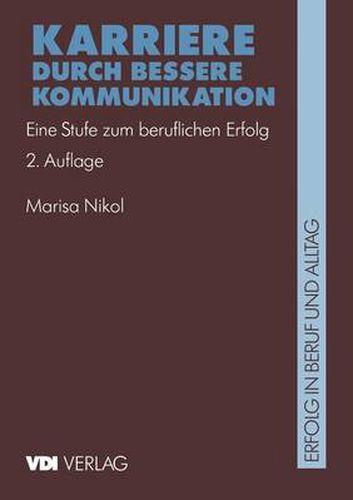 Cover image for Karriere durch bessere Kommunikation: Eine Stufe zum beruflichen Erfolg