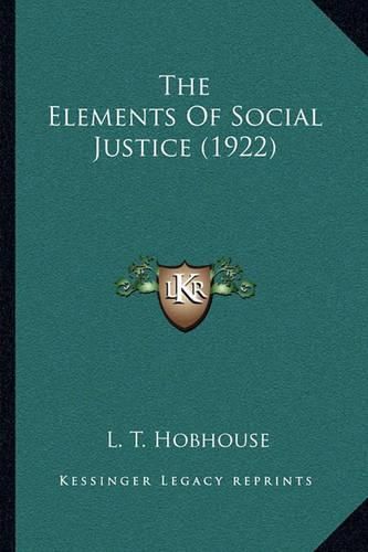 The Elements of Social Justice (1922)