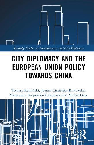 Cover image for City Diplomacy and the European Union Policy towards China