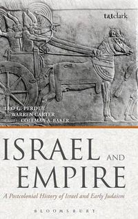 Cover image for Israel and Empire: A Postcolonial History of Israel and Early Judaism