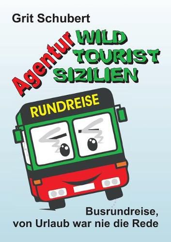 Cover image for Agentur Wild Tourist Sizilien