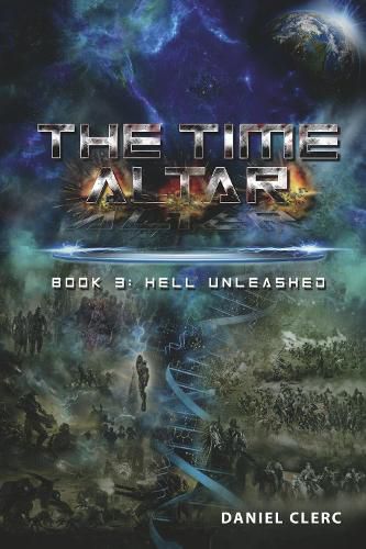 Cover image for The Time Altar: Book 3: Hell Unleashed