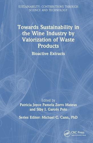 Cover image for Towards Sustainability in the Wine Industry by Valorization of Waste Products