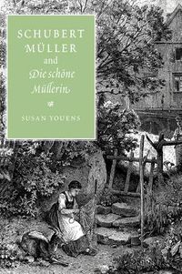 Cover image for Schubert, Muller, and Die schoene Mullerin