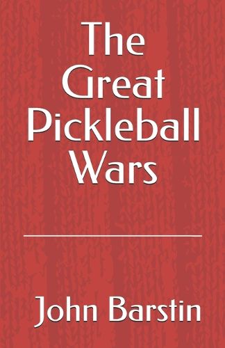 Cover image for The Great Pickleball Wars