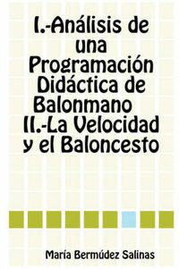 Cover image for Analisis De Una Programacion Didactica De Balonmano La Velocidad Y El Baloncesto