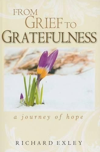 Cover image for From Grief to Gratefulness: A Journey of Hope