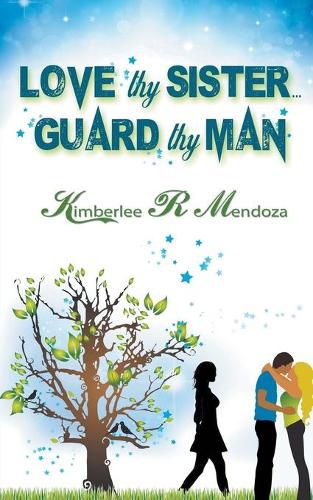 Cover image for Love Thy Sister, Guard Thy Man