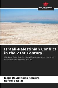 Cover image for Israeli-Palestinian Conflict in the 21st Century