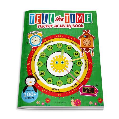 Tell the Time Sticker Activity Book Fun Activity Book for Children, 100 + Stickers