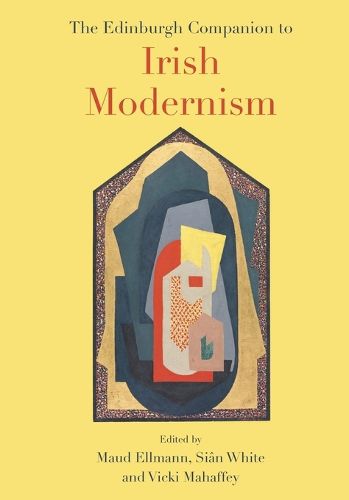 Cover image for The Edinburgh Companion to Irish Modernism