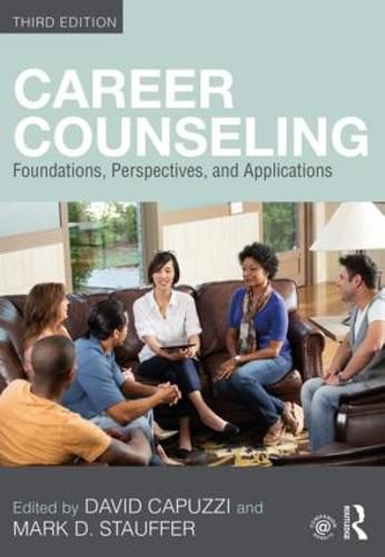 Career Counseling: Foundations, Perspectives, and Applications