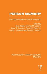 Cover image for Person Memory (PLE: Memory): The Cognitive Basis of Social Perception