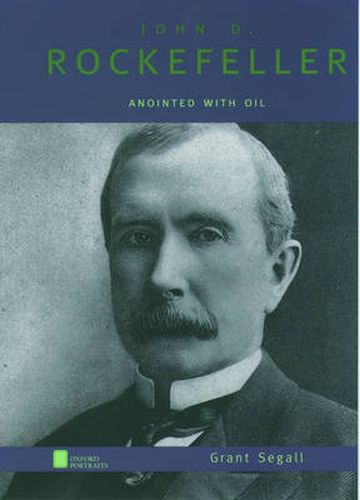 Cover image for John D. Rockefeller: Anointed with Oil