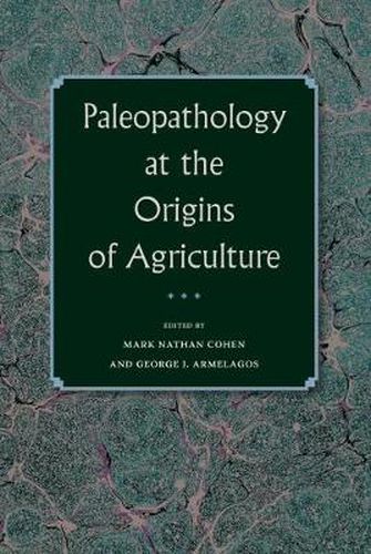 Paleopathology at the Origins of Agriculture